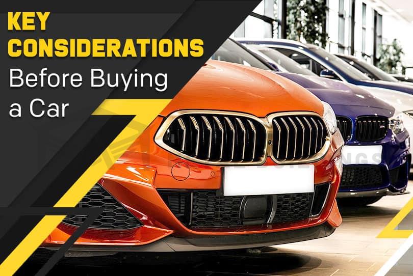Key Considerations Before Buying a Car