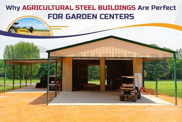 Why-Agricultural-Steel-Buildings-Are-Perfect-for-Garden-Centers