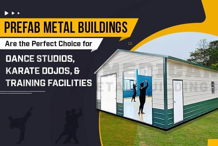 Prefab Metal Buildings Are the Perfect Choice for Dance Studios